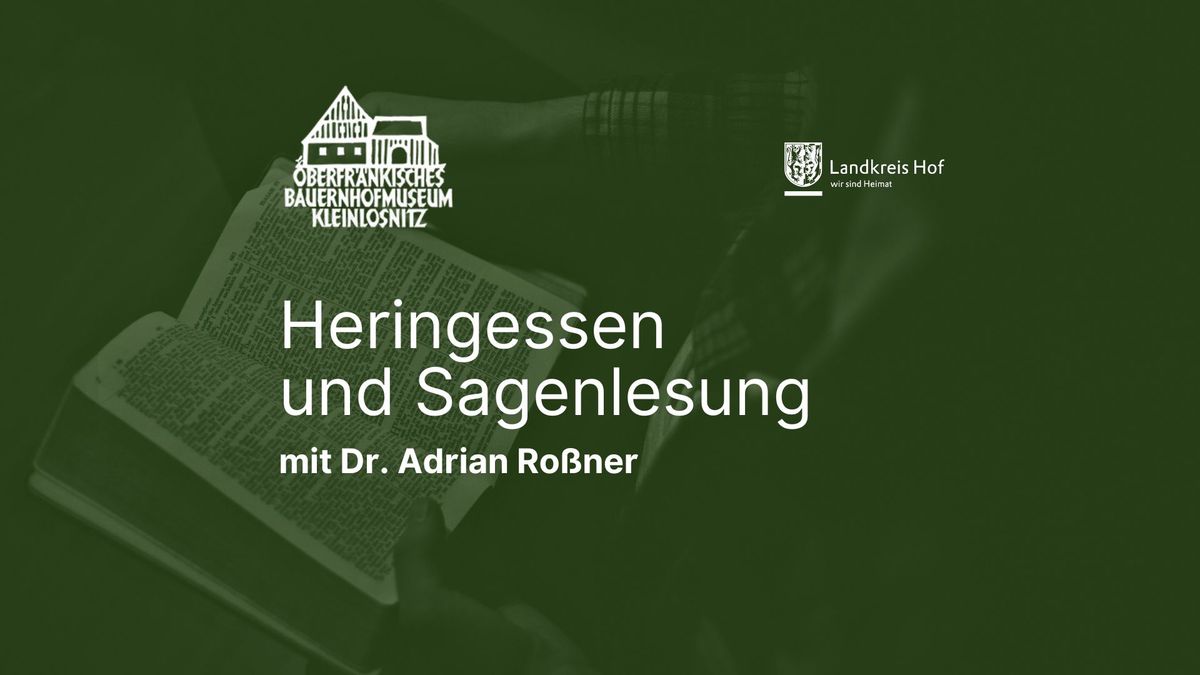 Heringsessen und Sagenlesung mit Dr. Adrian Ro\u00dfner