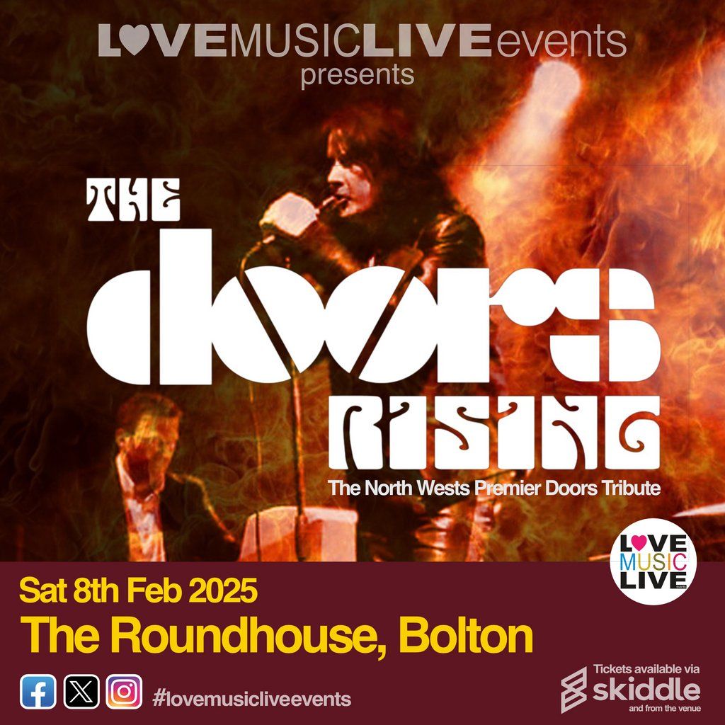 THE DOORS RISING (Doors Tribute) - Bolton Roundhouse- Sat 8\/2\/25