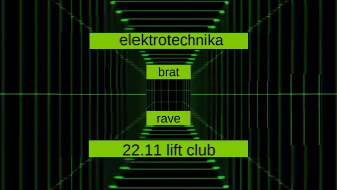 elektrotechnika does brat rave