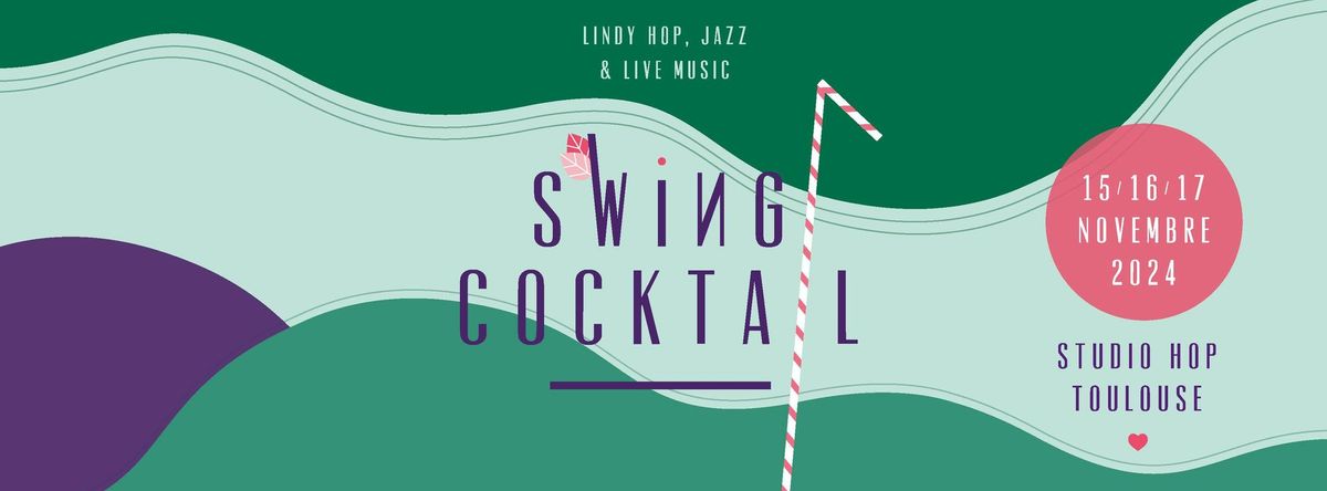 Swing Cocktail#10 - Lindy Hop & solo Jazz