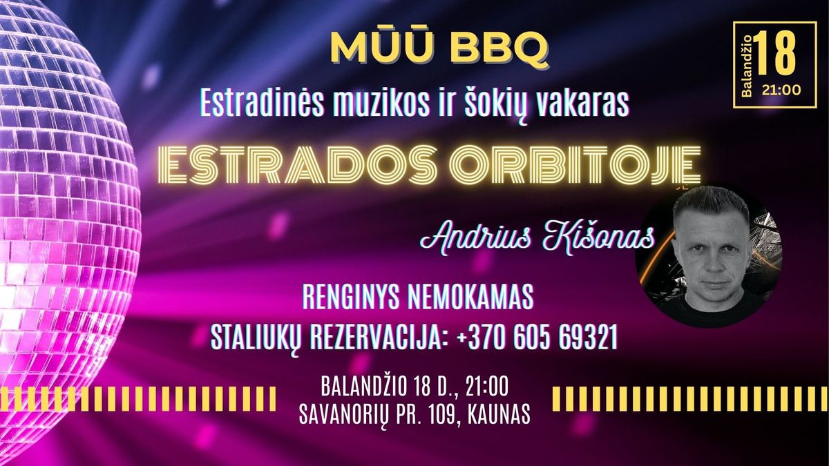 RENGINYS NEMOKAMAS! Estradin\u0117s muzikos vakaras ESTRADOS ORBITOJE su Andriumi Ki\u0161onu