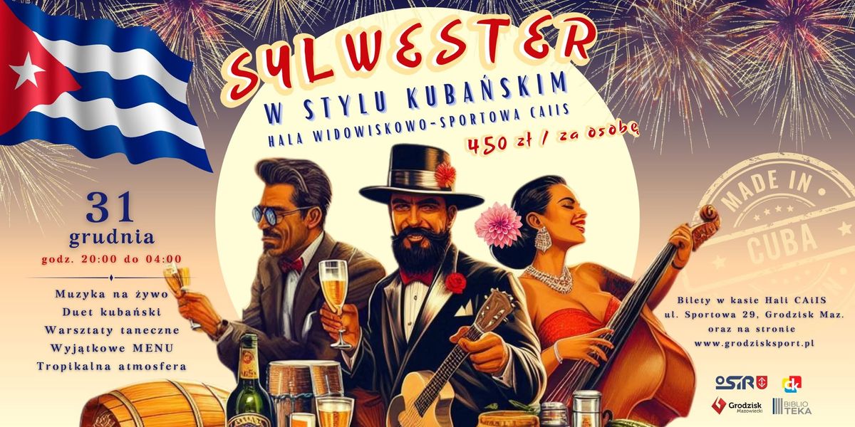 SYLWESTER W STYLU KUBA\u0143SKIM 2024\/2025