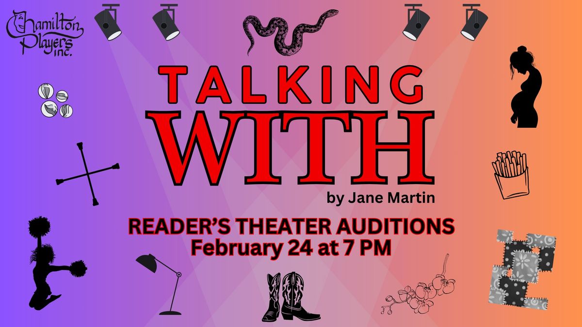 Auditions: Talking With (Reader's Theater)