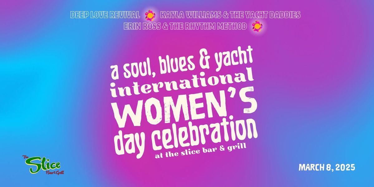 A Soul, Blues & Yacht International Women's Day Celebration: Lethbridge!