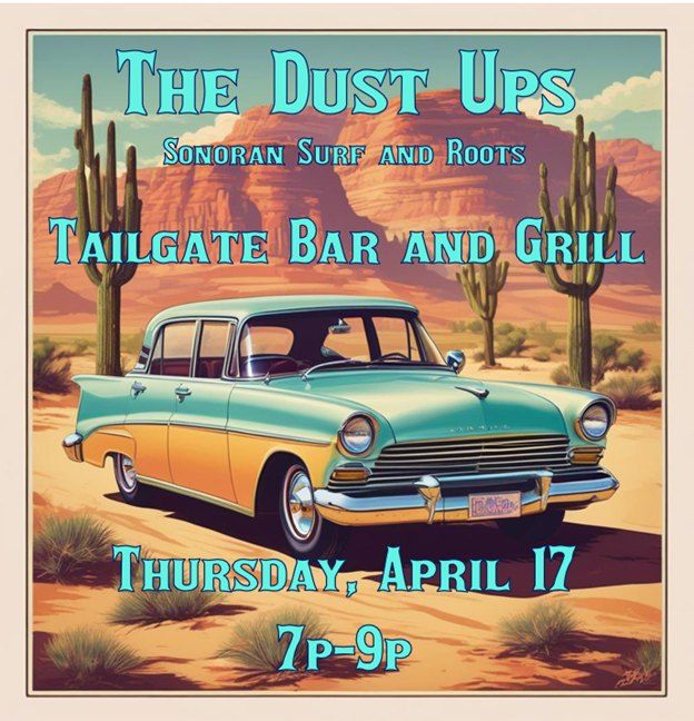 The Dust Ups @ Tailgate Bar and Grill