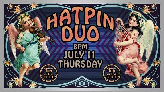 Hatpin Duo - Live & FREE at T&B Downtown!