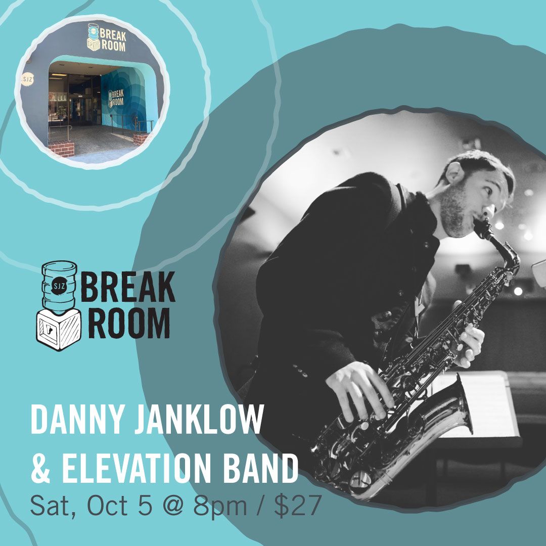 Danny Janklow + Elevation Band Debut at SJZ Break Room