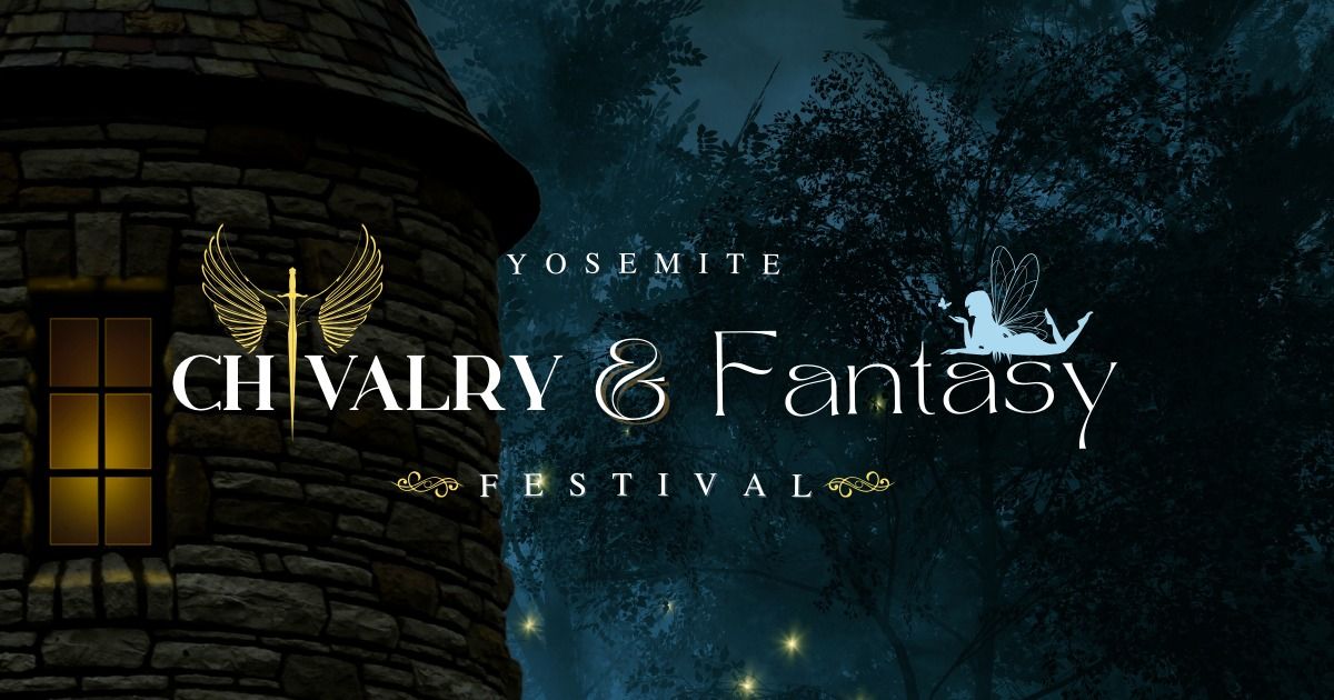 Yosemite Chivalry & Fantasy Festival