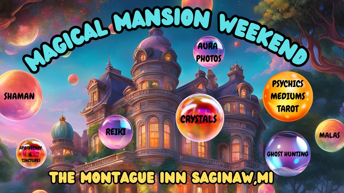 Mystical Mansion Holistic Weekend