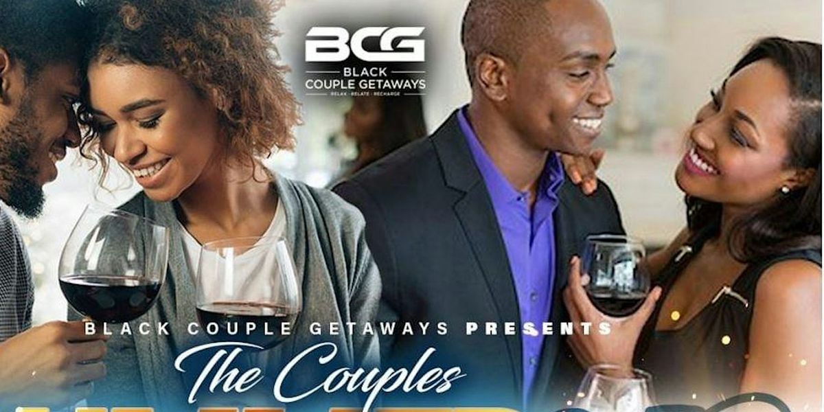 BLACK COUPLE GETAWAYS  Presents SPRING SIP DAY PARTY L.A.!
