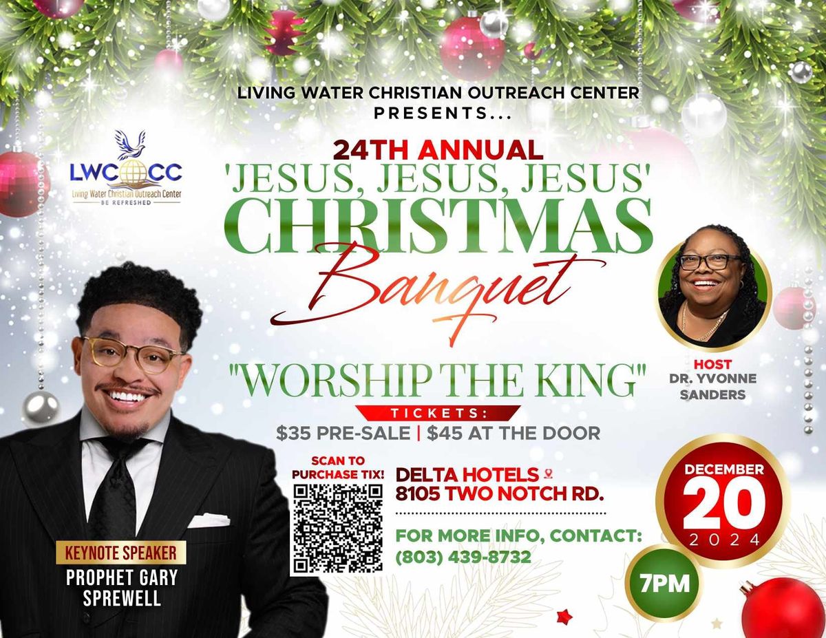 24th Annual 'Jesus, Jesus, Jesus' Christmas Banquet