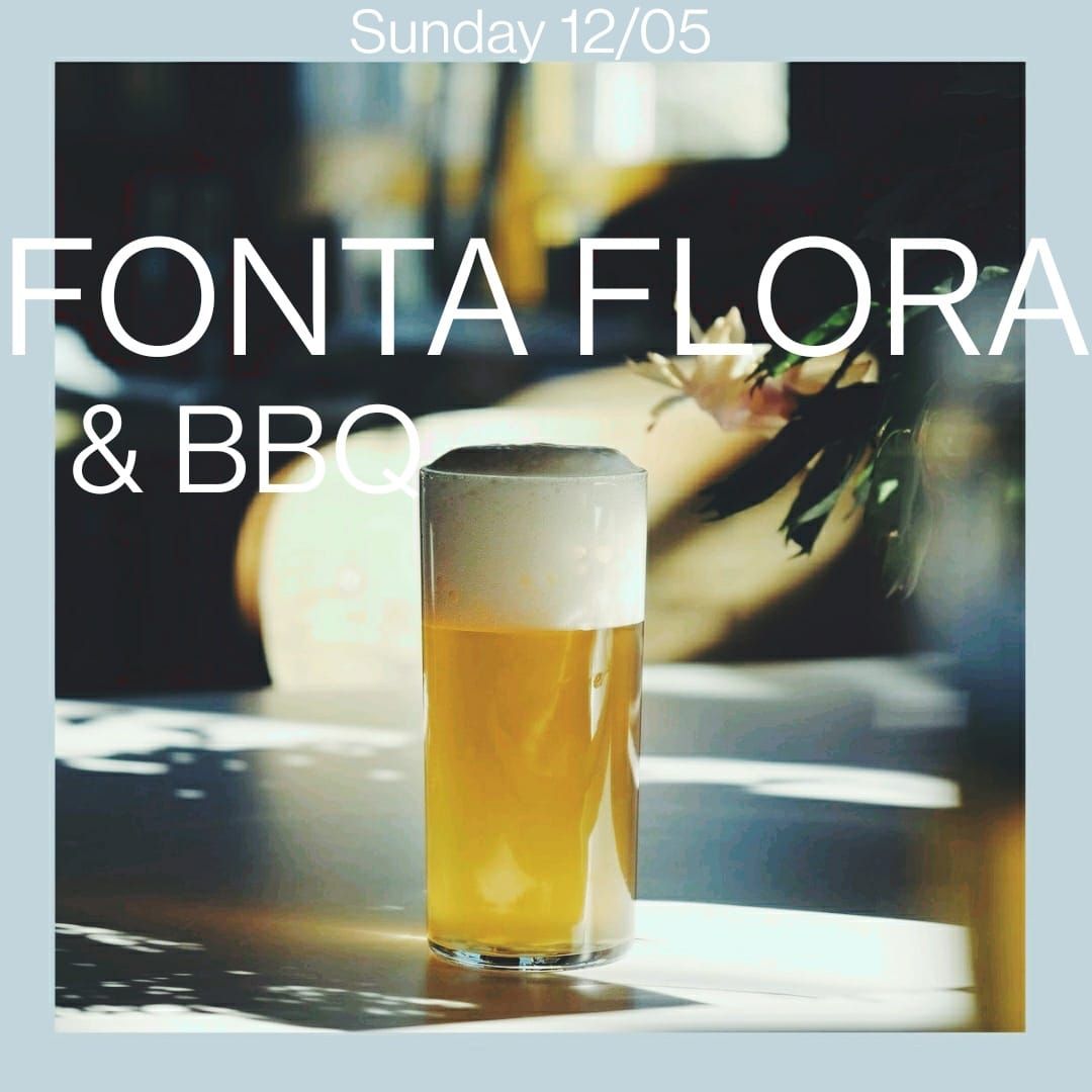 FONTA FLORA (US) TAP TAKE OVER + SUNDAY BBQ at Fermentoren