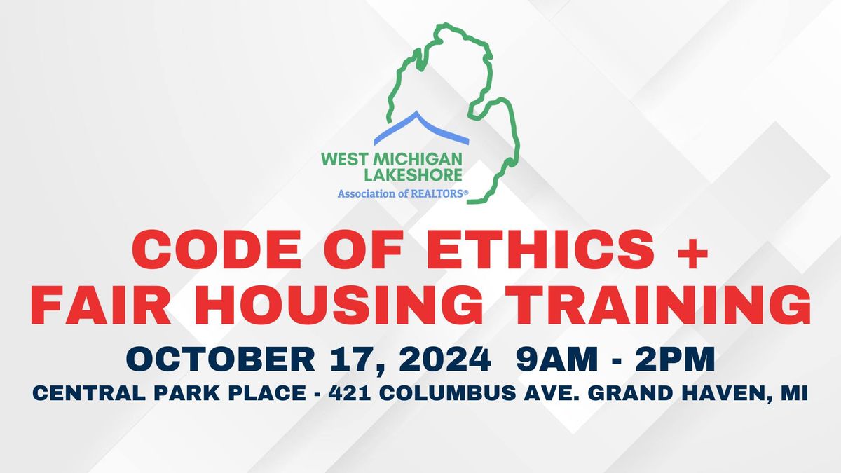 Code of Ethics + Fair Housing Training