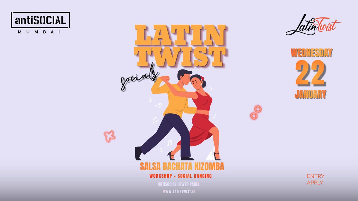 Latin Twist Socials Wednesday Night at AntiSOCIAL I Social