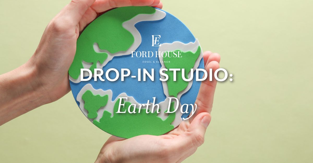 Drop-In Studio: Earth Day