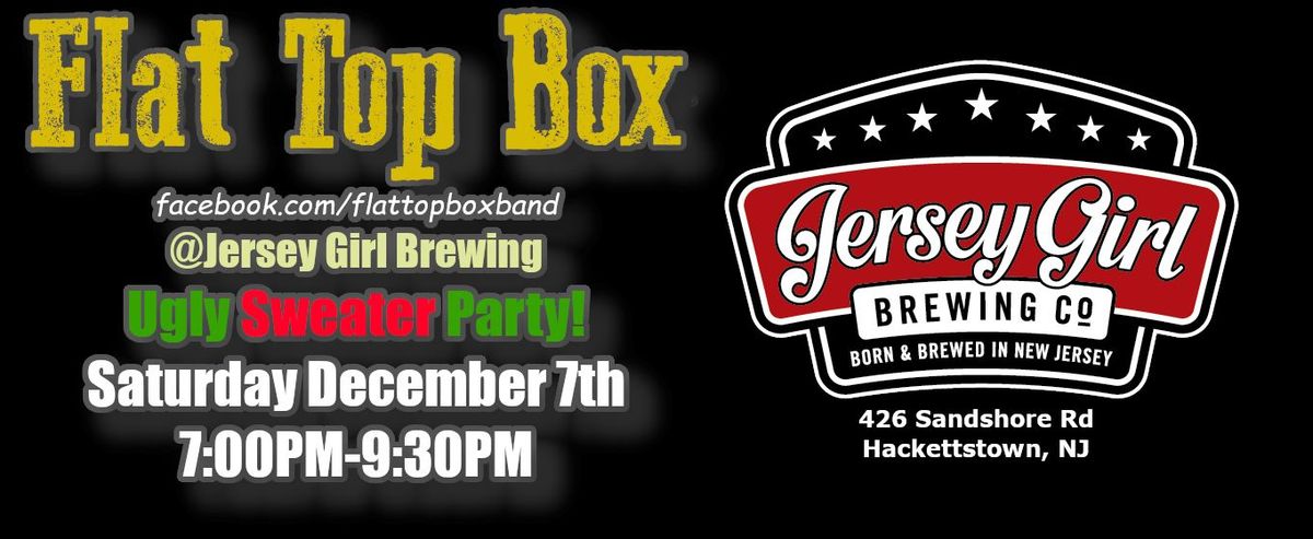 Flat Top Box at Jersey Girl Brewing - Ugly Sweater Party