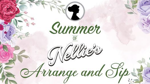 Summer of Nellie's Arrange & Sip