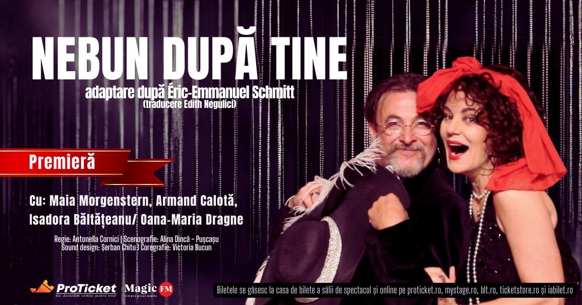 Teatru: Nebun dupa tine - Timisoara