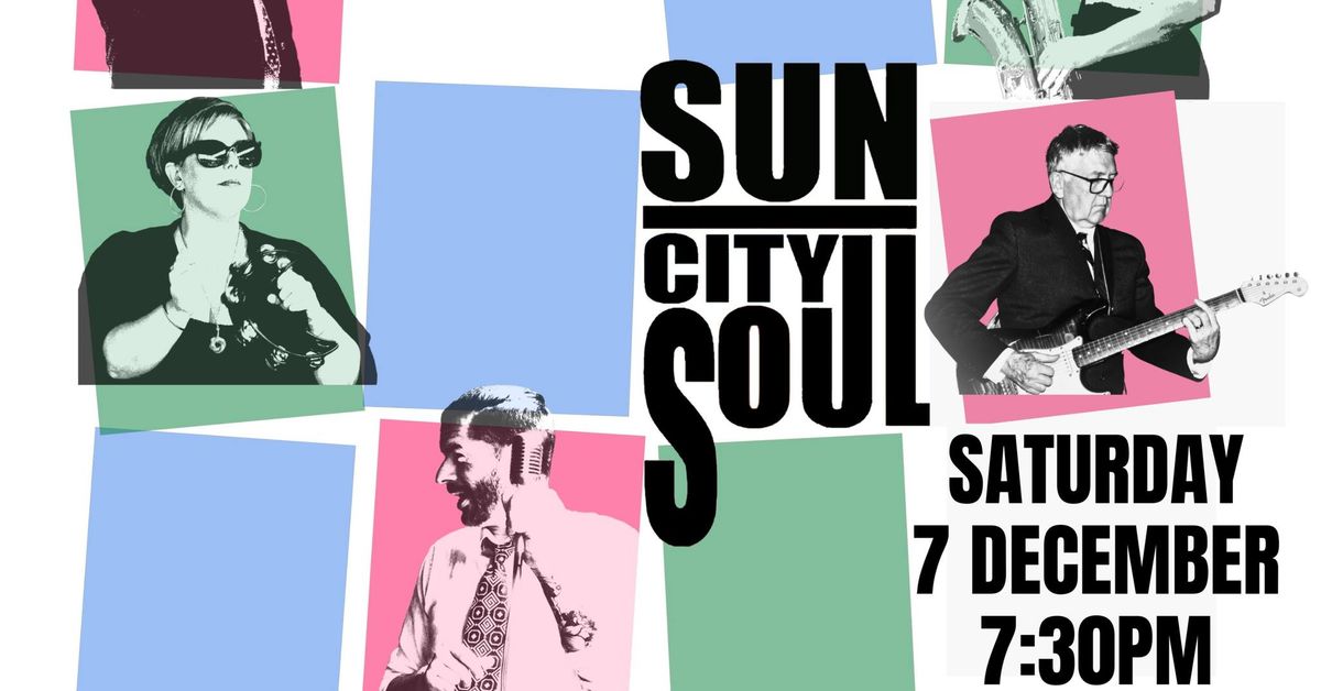 Sun City Soul @Fairfield House