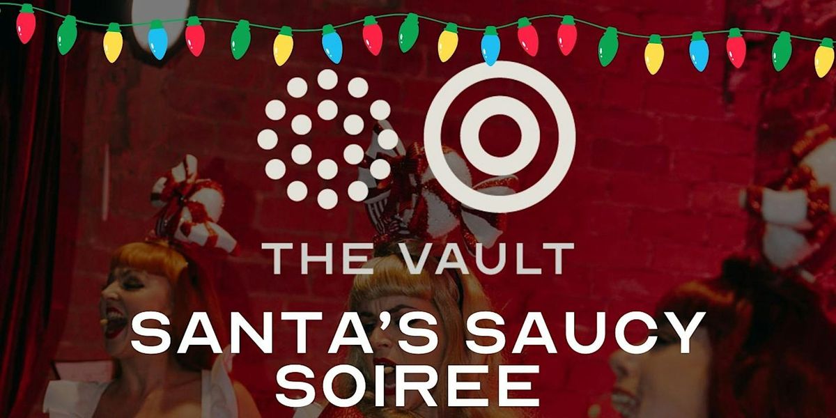 Santa's Saucy Soir\u00e9e - Burlesque Evening