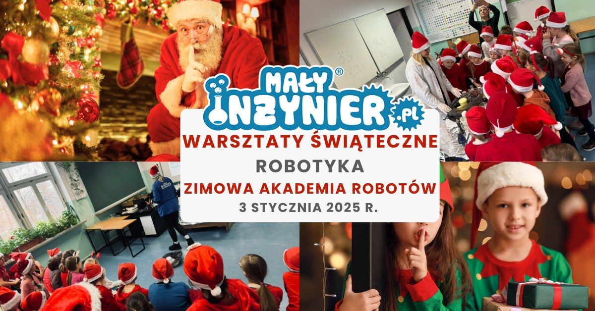 Zimowa Akademia Robot\u00f3w - Warsztaty \u015awi\u0105teczne dla dzieci