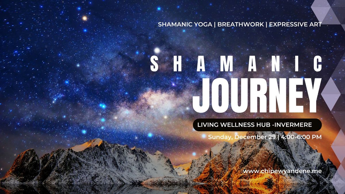 Shamanic Journey ~ Invermere