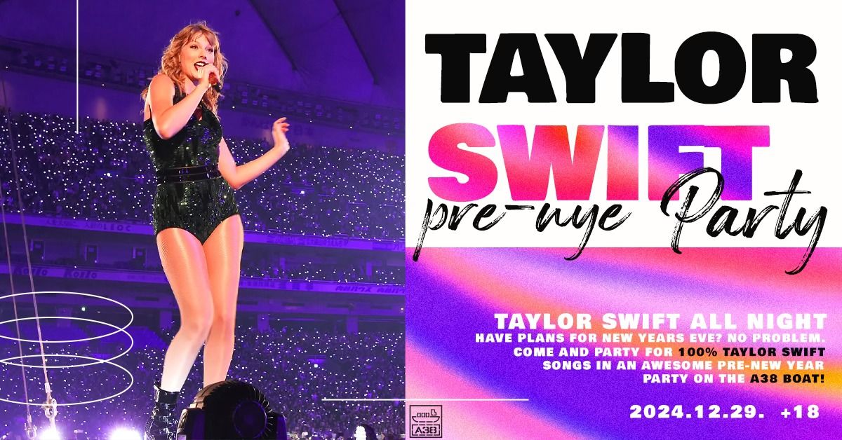 Taylor Swift Party Budapest: PRE-NYE \ud83c\udf7e