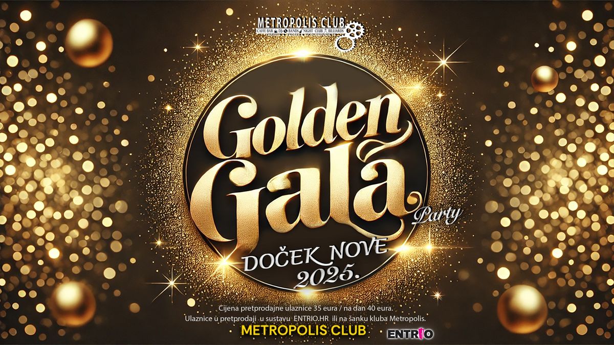 "Golden Gala Party"\/ DO\u010cEK NOVE 2025. @METROPOLIS CLUB