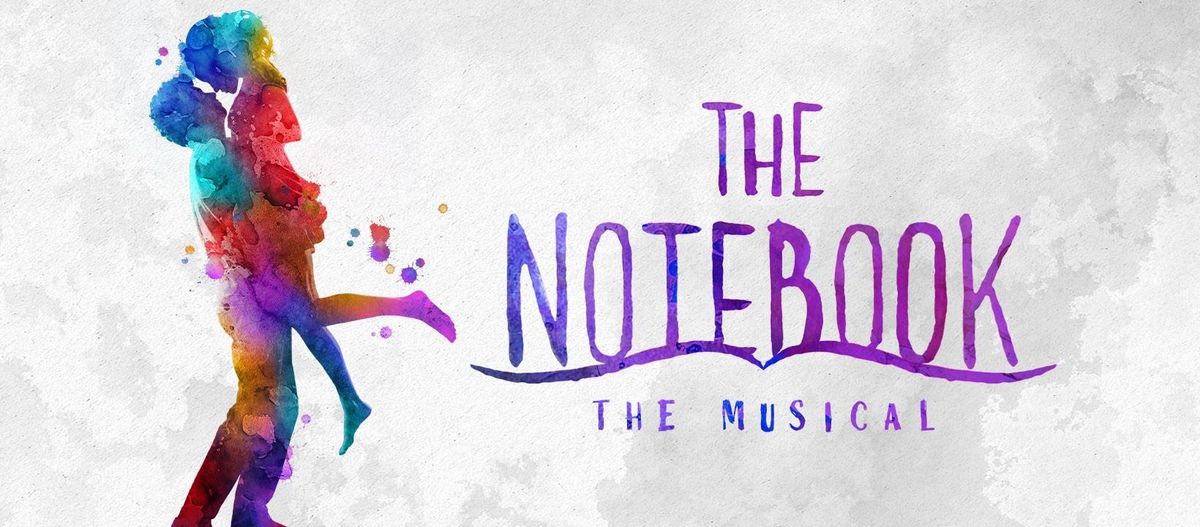 The Notebook - The Musical - Seattle