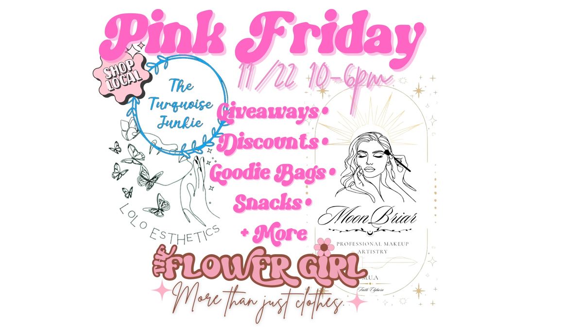 PINK FRIDAY SHOP SMALL EVENT