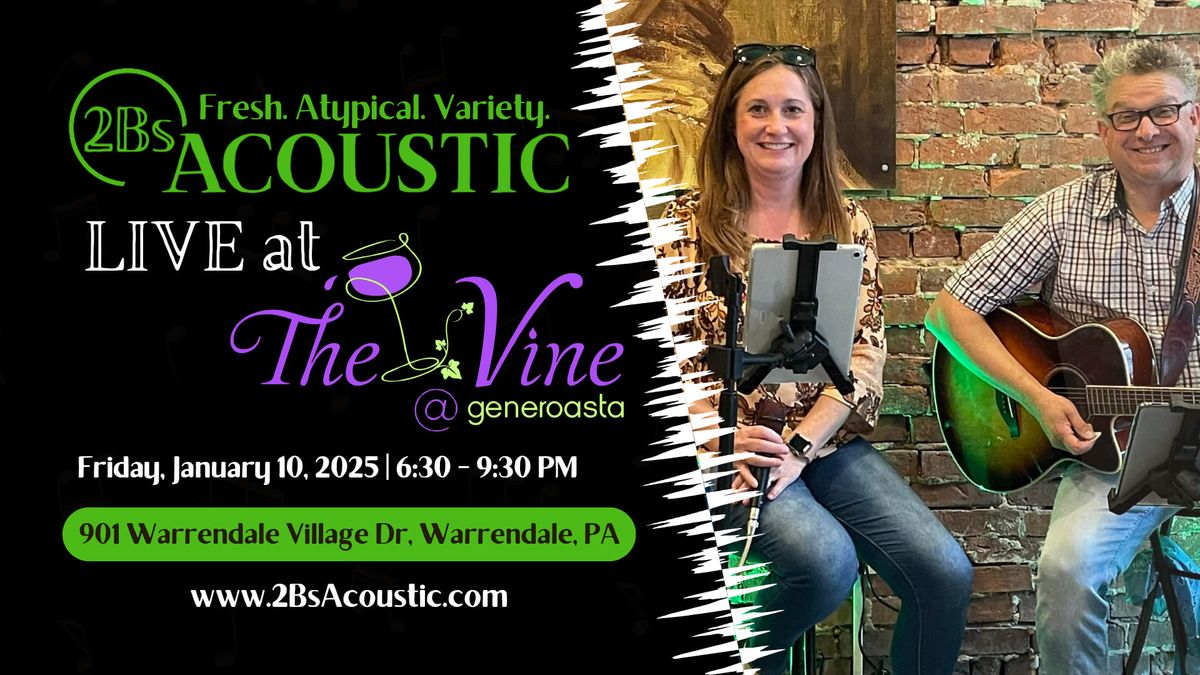 2Bs Acoustic hosted by The Vine at Generoasta