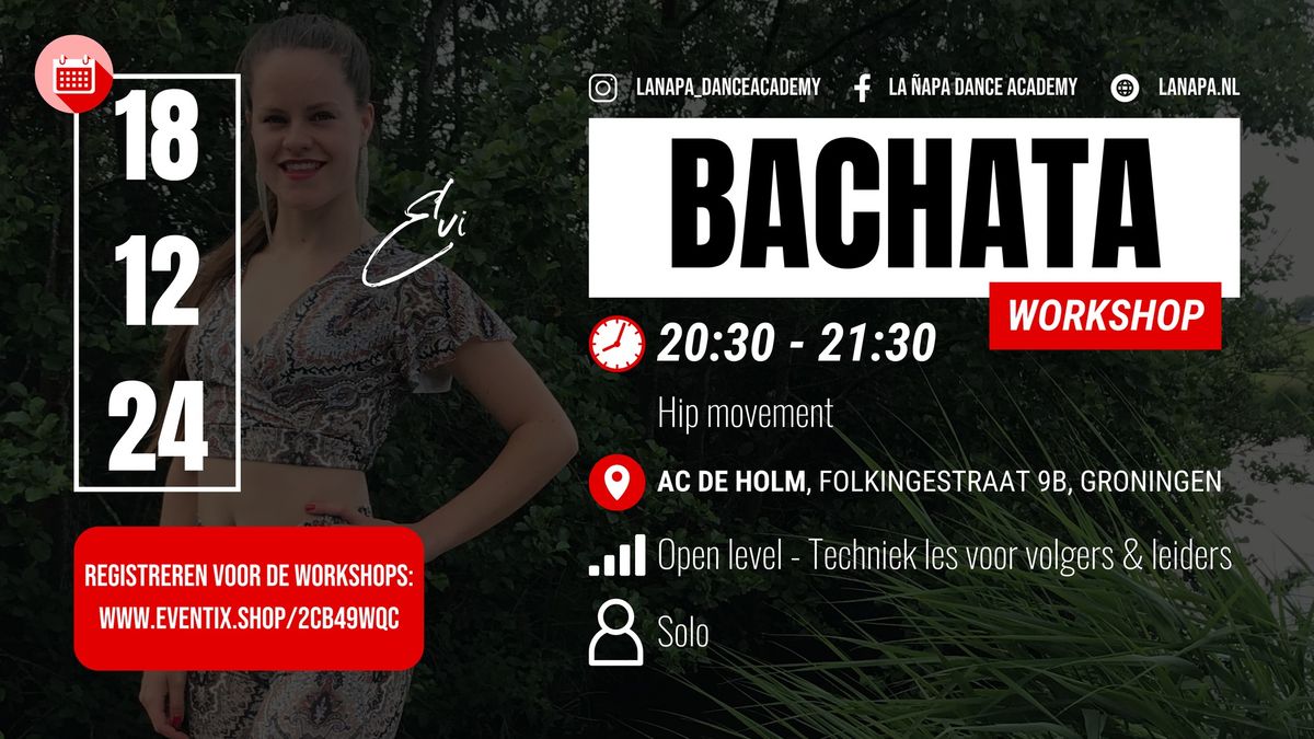 Bachata Workshop - Open level (techniek les voor volgers & leiders)