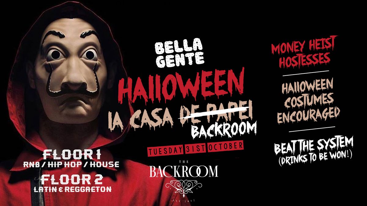 \ud83d\udc7b Halloween @ The Backroom - Bella Gente | Casa De Papel \/\/ Money Heist