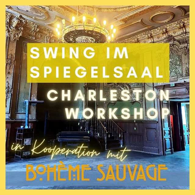 Swing im Spiegelsaal \u2014 Charleston Workshop 