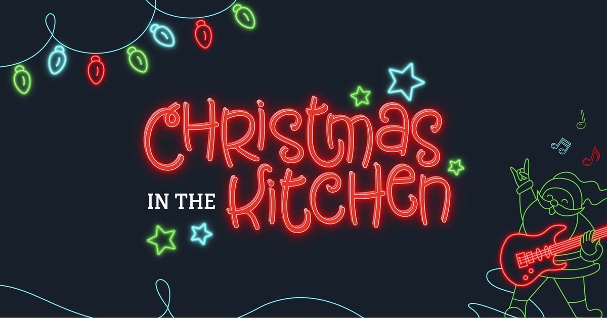 Christmas in the Kitchen