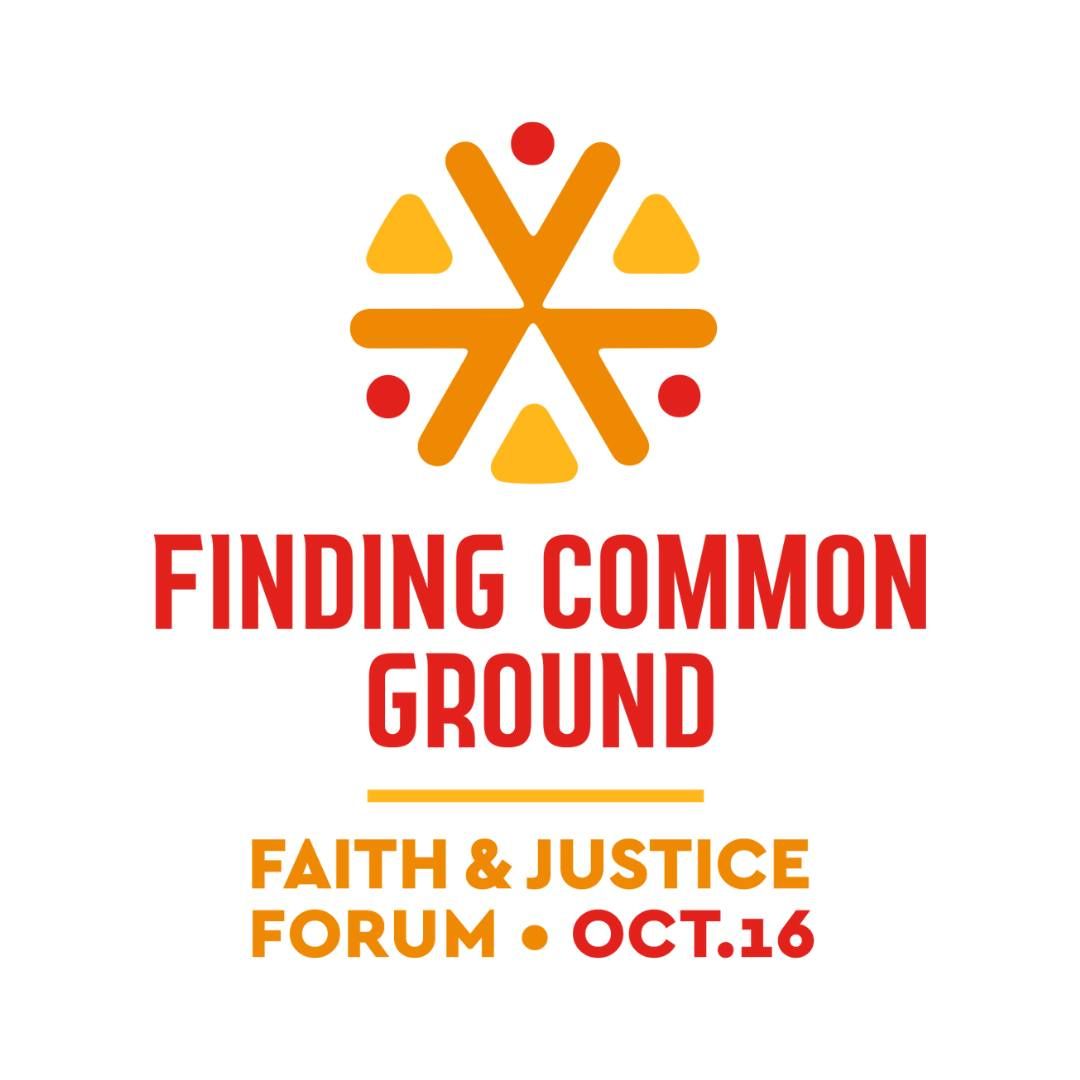 Faith & Justice Forum - Finding Common Ground