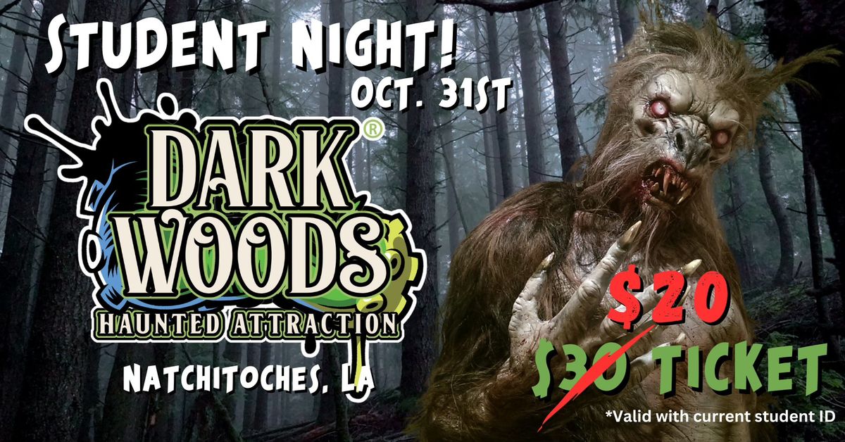 Dark Woods Haunted Attraction - STUDENT NIGHT! October 31st, 2024