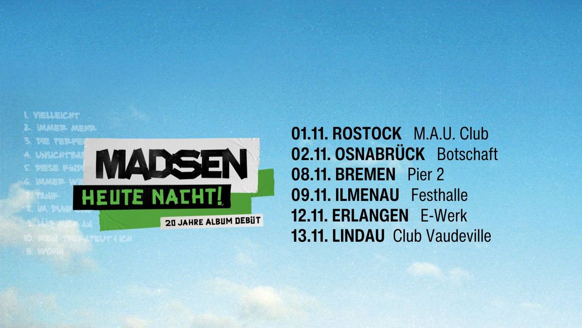 AUSVERKAUFT: MADSEN HEUTE NACHT! 20 JAHRE ALBUM DEB\u00dcT TOUR - Osnabr\u00fcck, Botschaft 