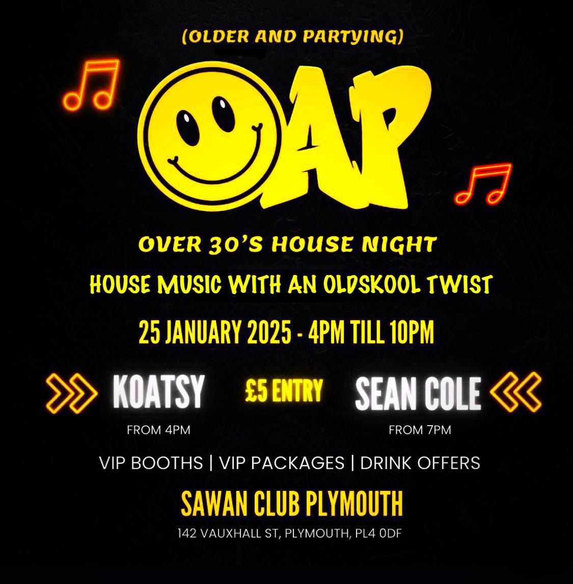 OAP - Older And Partying (Over 30\u2019s House Events)