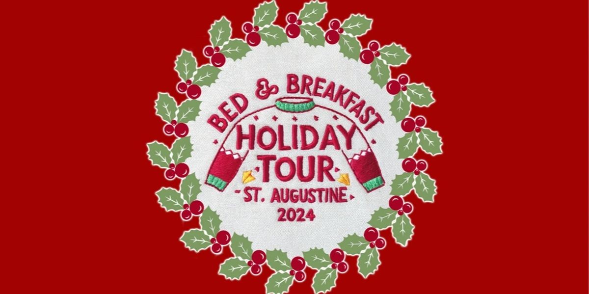 St Augustine BED & BREAKFAST HOLIDAY TOUR - ON YOUR OWN -  This is informational ONLY!  LINK below!