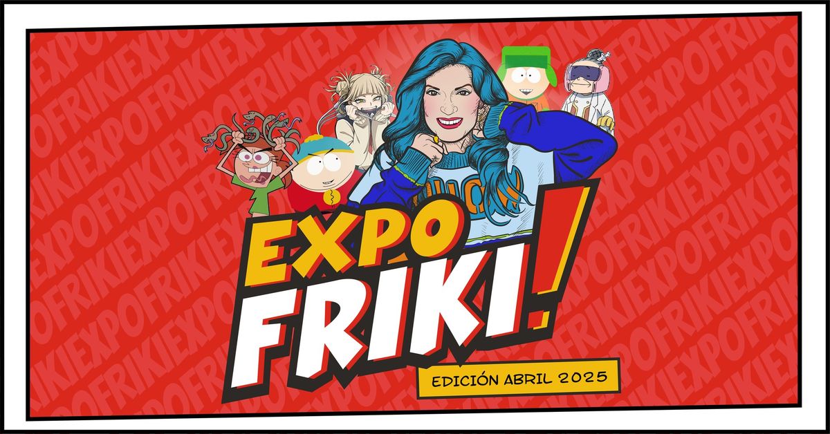 ExpoFriki 1ra Edici\u00f3n - Abril 2025