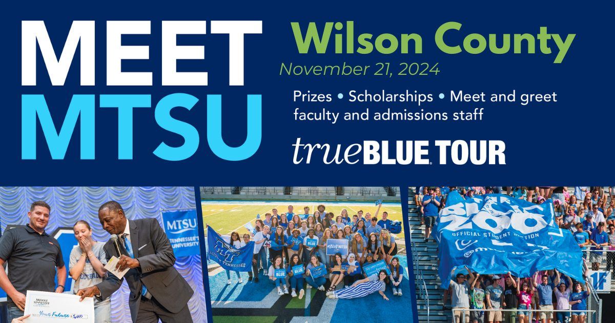 HEY WILSON COUNTY! Counselors and Prospective Students ~ MEET MTSU 11\/21