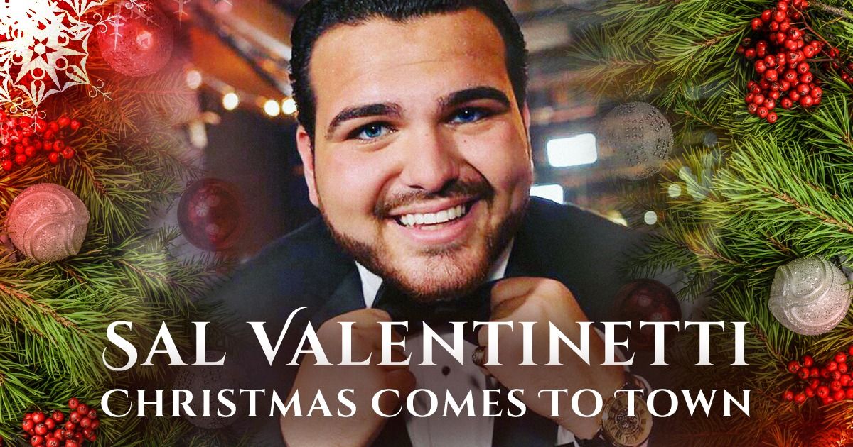 Sal Valentinetti: Christmas Comes to Town