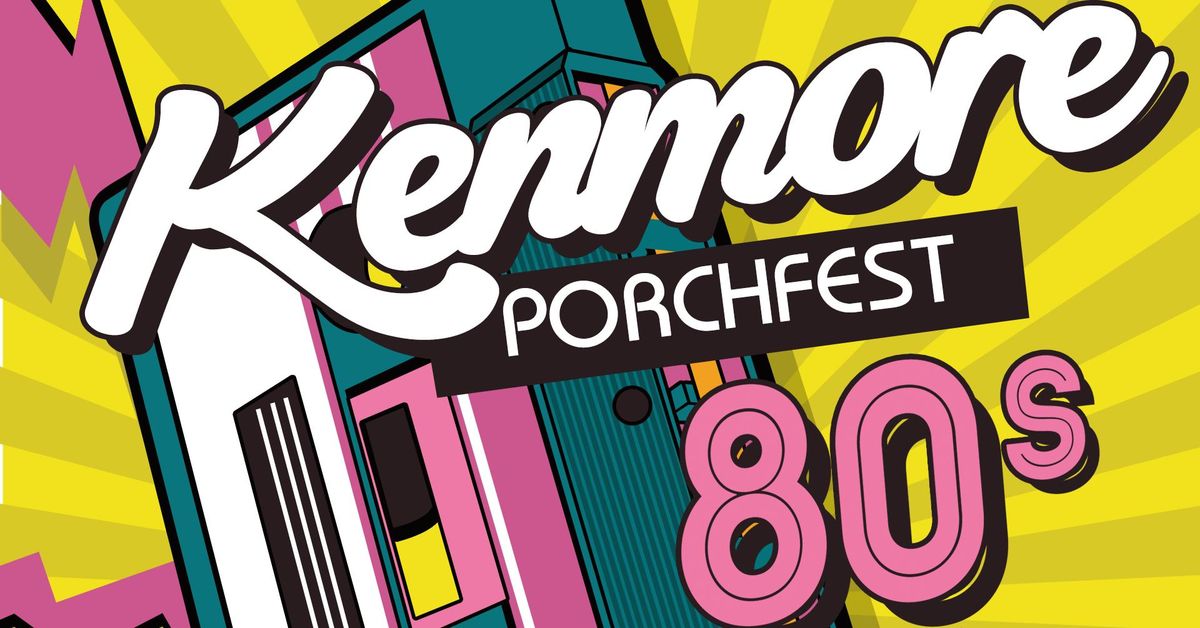 Kenmore Porchfest 2024