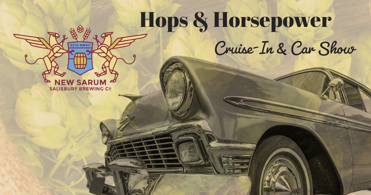 Hops and Horsepower Cruise-In and Car Show