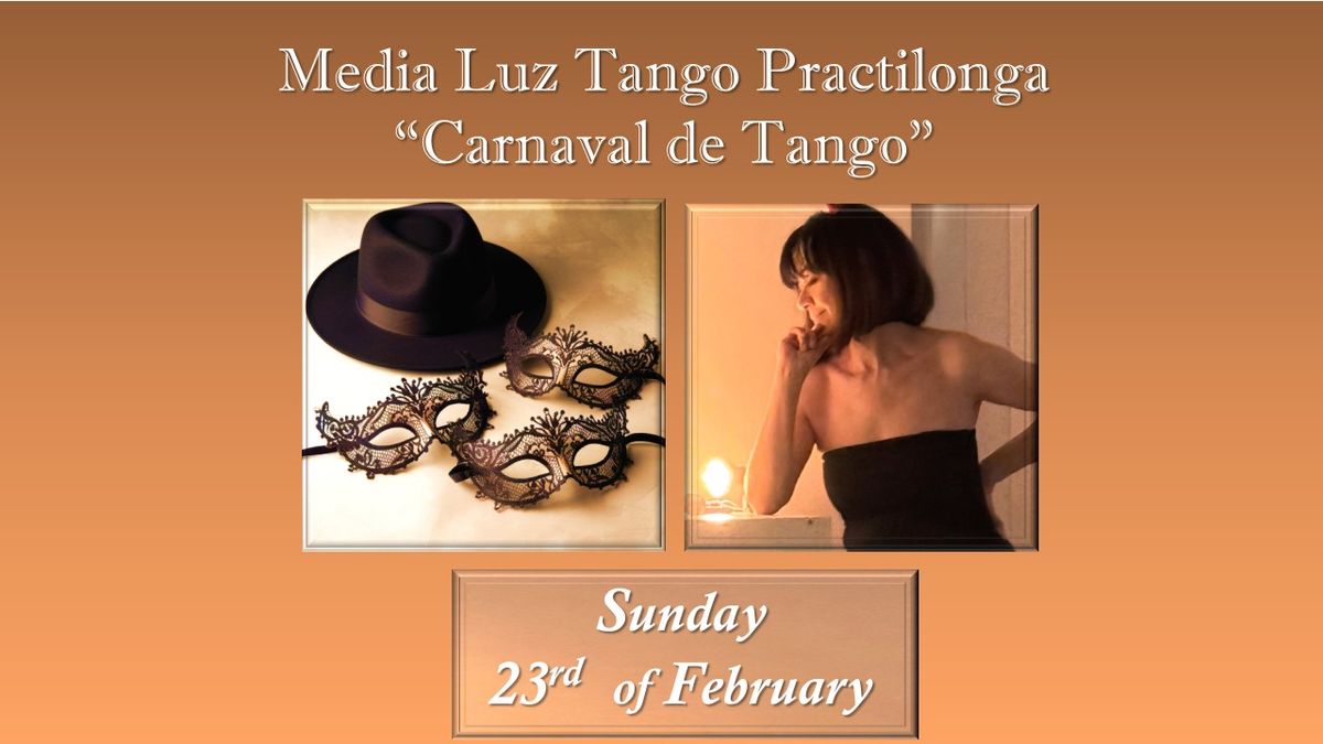 Media Luz  Tango Practilonga: "Carnaval de Tango" 