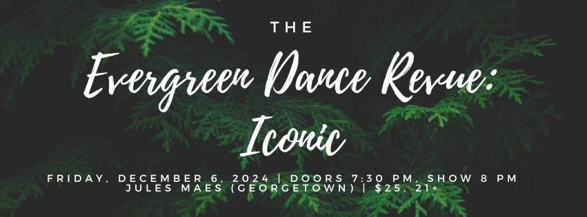 The Evergreen Dance Revue: Iconic