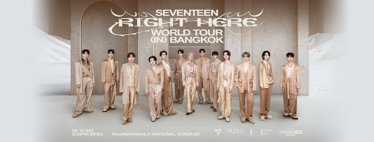 SEVENTEEN [RIGHT HERE] WORLD TOUR IN BANGKOK