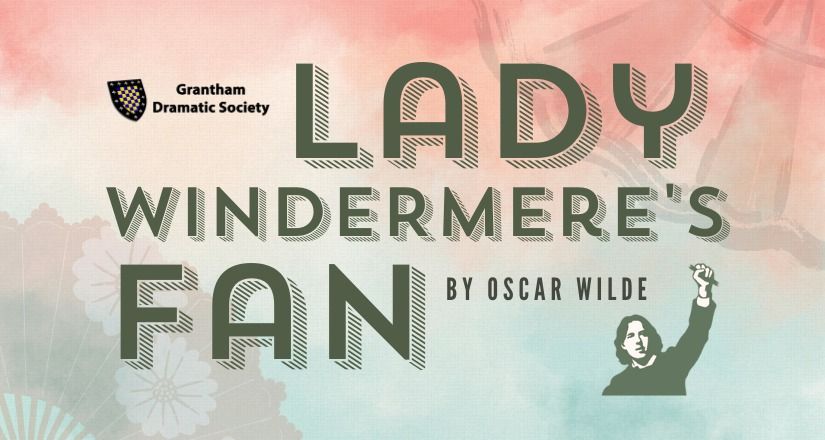 Lady Windermere's Fan at Grantham Guildhall Arts Centre