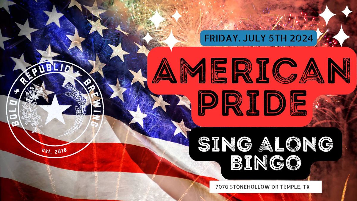 American Pride-Sing Along Bingo